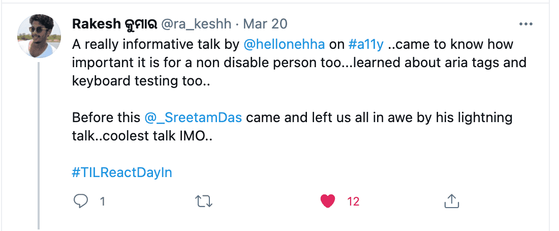 Feedback from Ranjan - Thank you Neha for your talk on accessibility. Learned about the aria tags and how important it is for disable folks too.